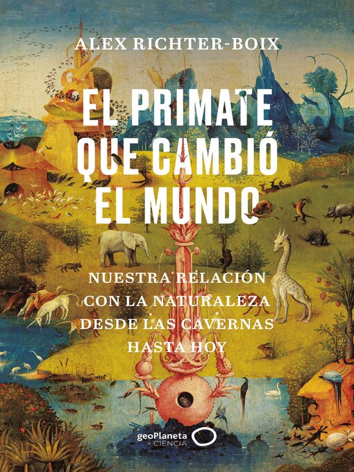 Title details for El primate que cambió el mundo by Alex Richter-Boix - Available